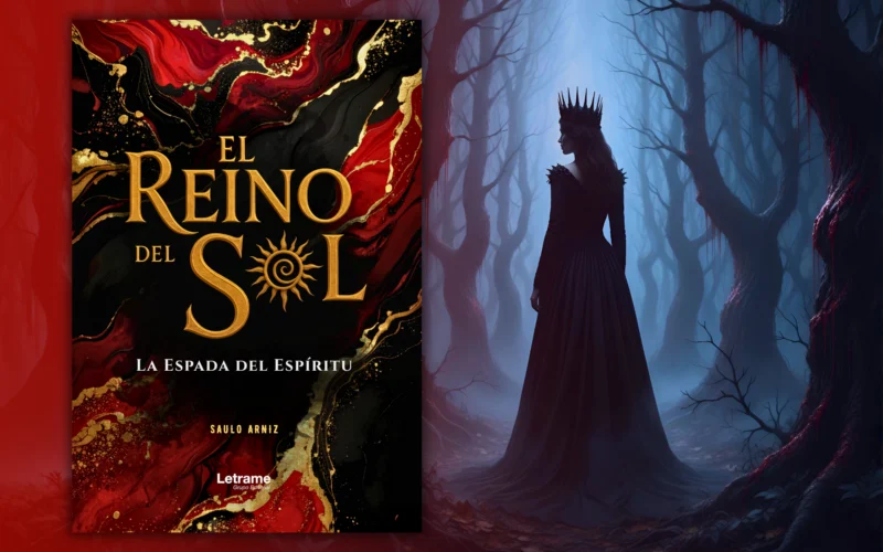 Saulo Arniz debuta con “El Reino del Sol: La Espada del Espíritu”, una historia de fantasía oscura que combina emoción, misterio y magia